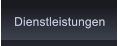 Dienstleistungen Dienstleistungen